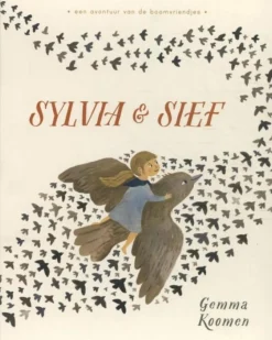 Christofoor Boomvriendjes: Sylvia en Sief - Gemma Koomen - New