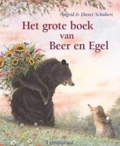 Lemniscaat Het gote boek van Beer en Egel - Ingrid en Dieter Schubert - Best